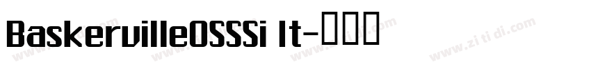 BaskervilleOSSSi It字体转换